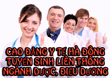 Cao đẳng y tế Hà Đông thông báo tuyển sinh.